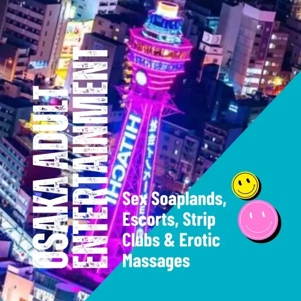 Osaka's Adult Entertainment